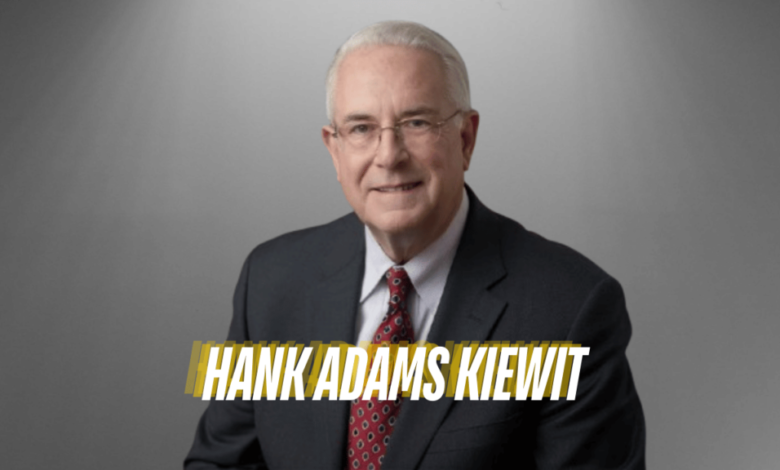 hank adams kiewit