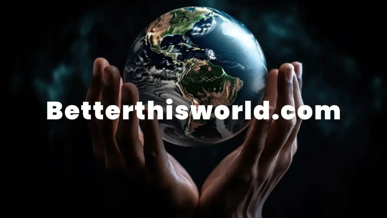 betterthisworld .com